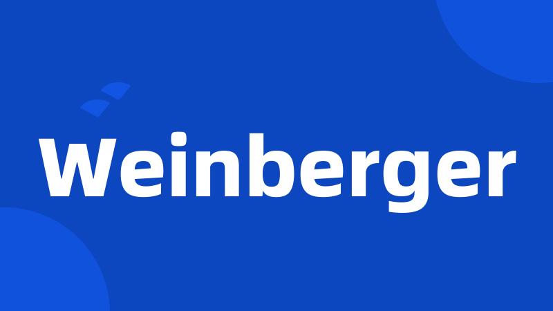 Weinberger