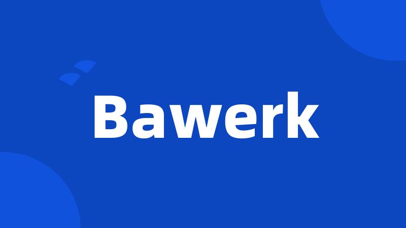 Bawerk