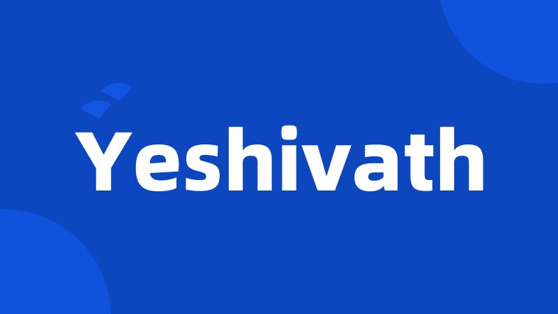 Yeshivath