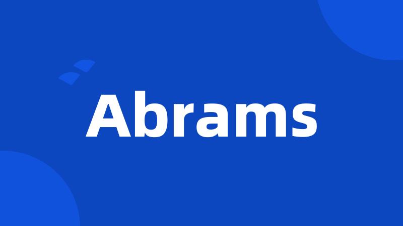 Abrams