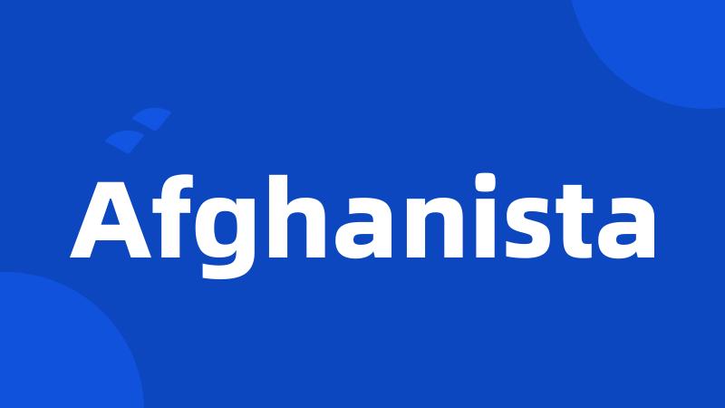 Afghanista