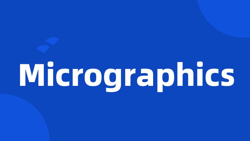 Micrographics