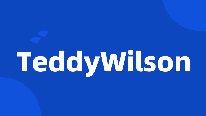 TeddyWilson