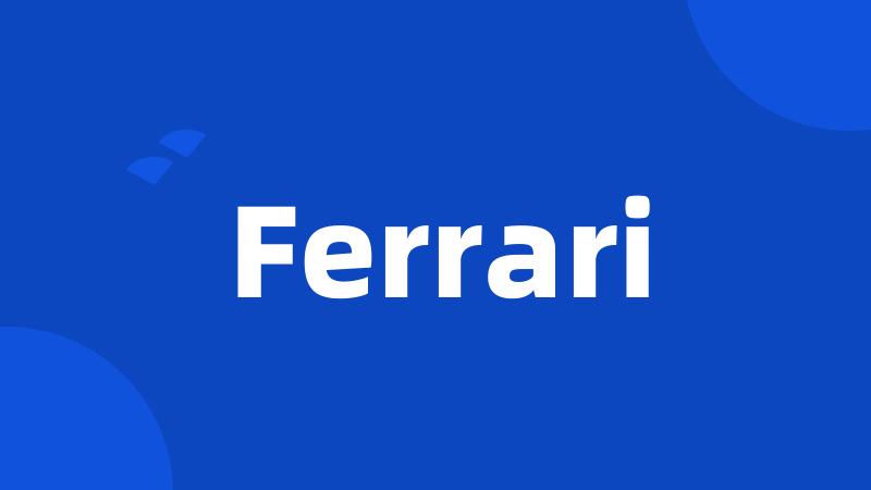 Ferrari