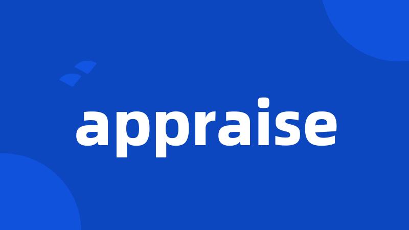 appraise