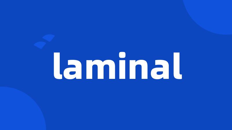 laminal