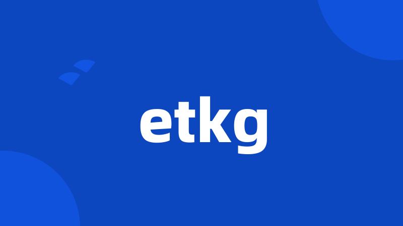 etkg