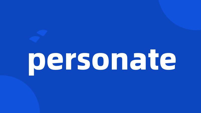 personate