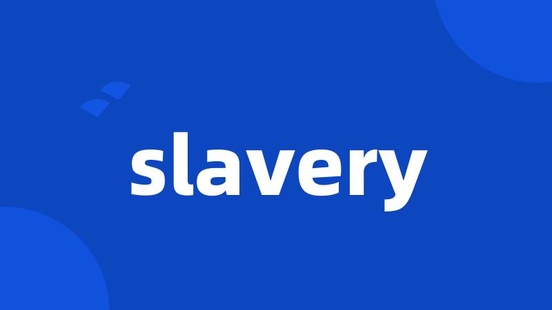 slavery