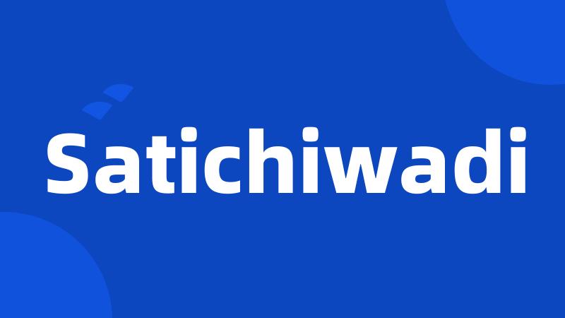 Satichiwadi