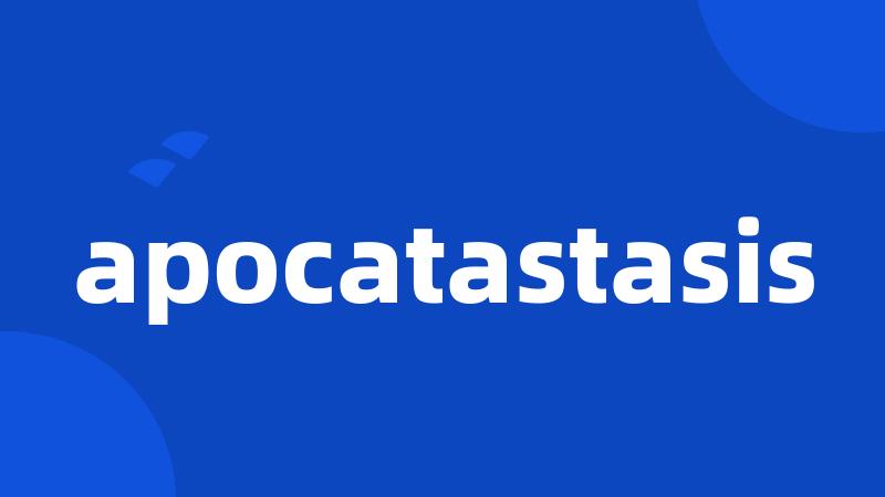 apocatastasis