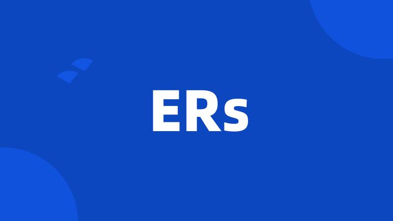 ERs