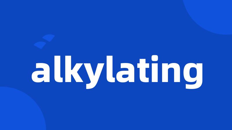 alkylating