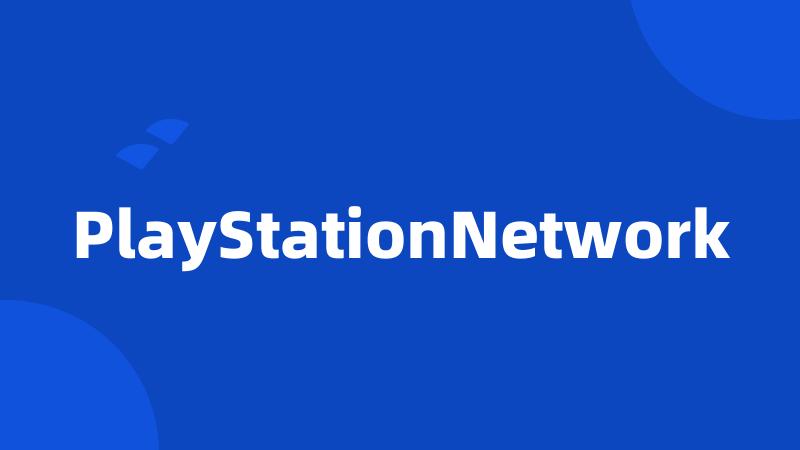 PlayStationNetwork