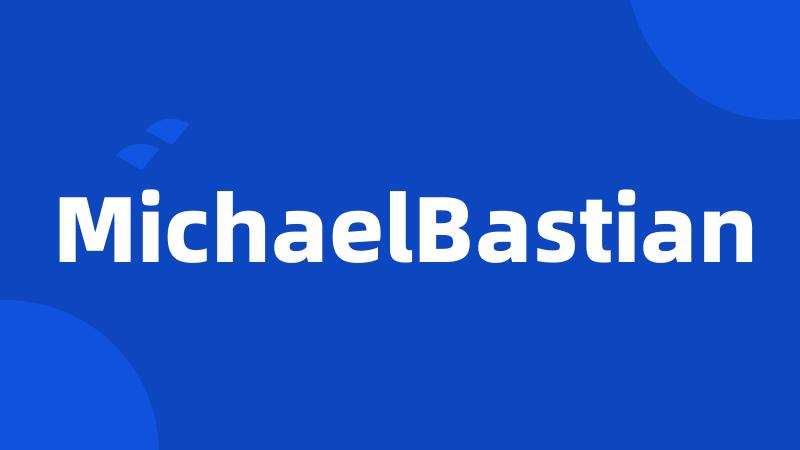 MichaelBastian