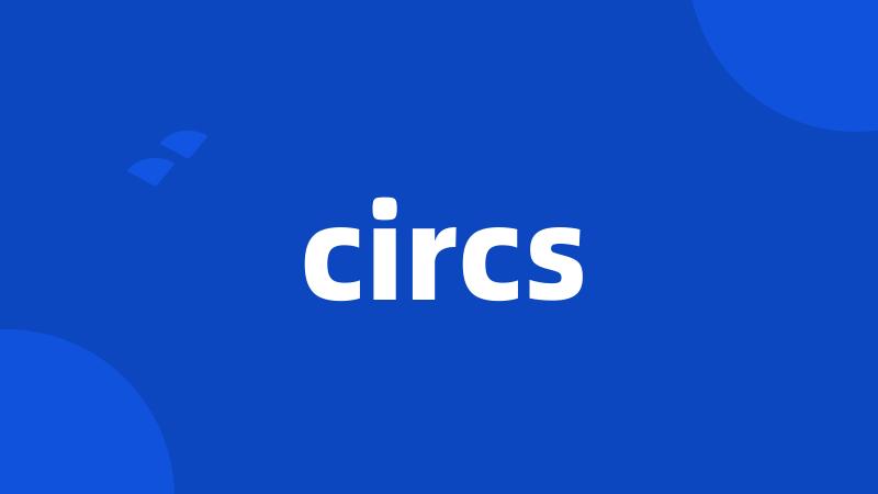 circs