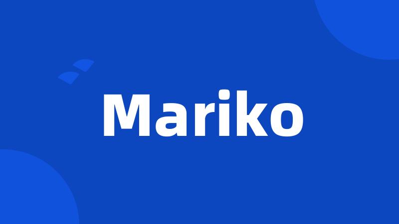 Mariko