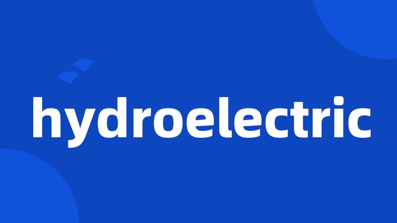 hydroelectric