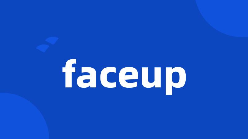 faceup