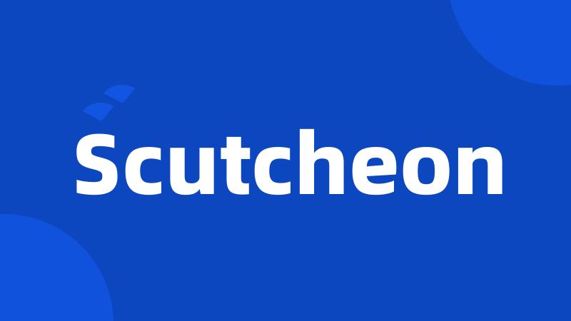 Scutcheon