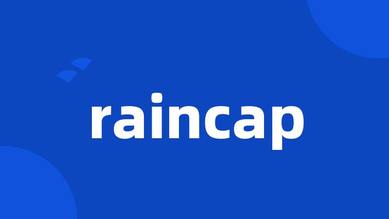 raincap