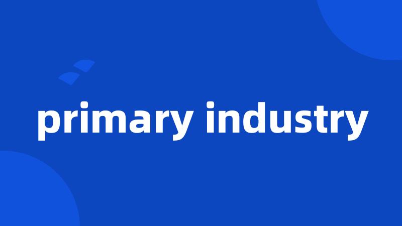 primary industry