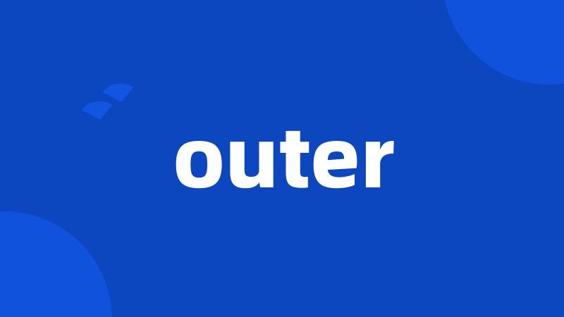 outer