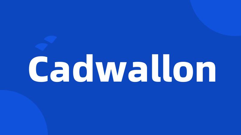 Cadwallon