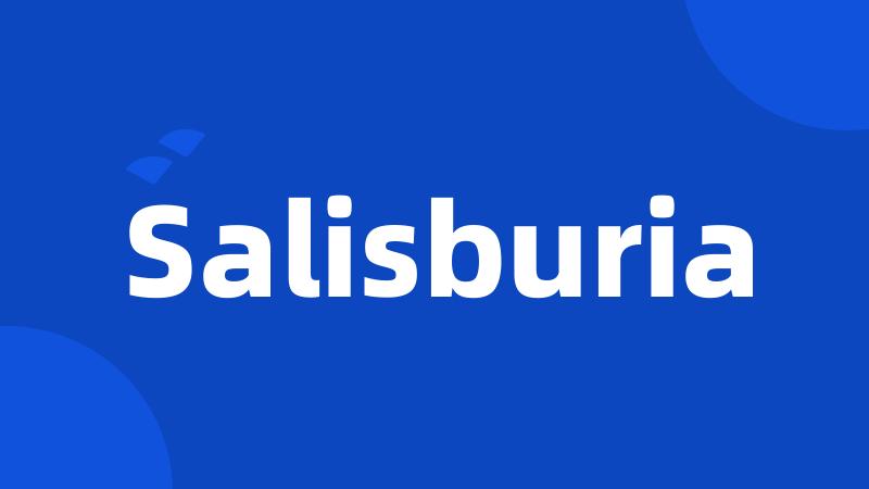 Salisburia