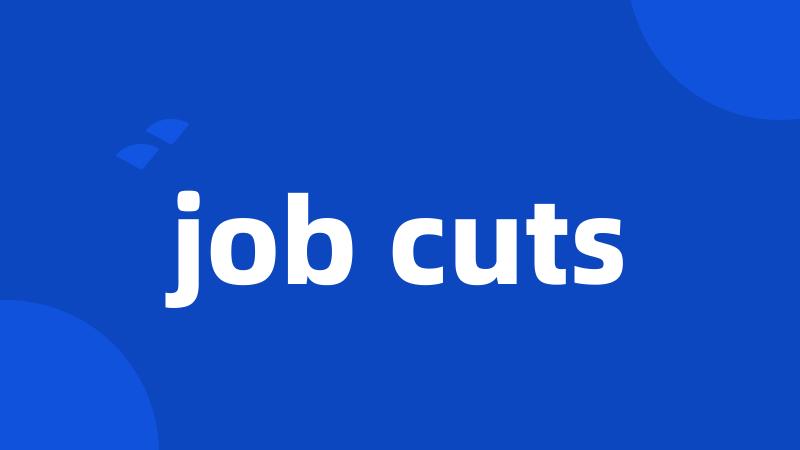 job cuts