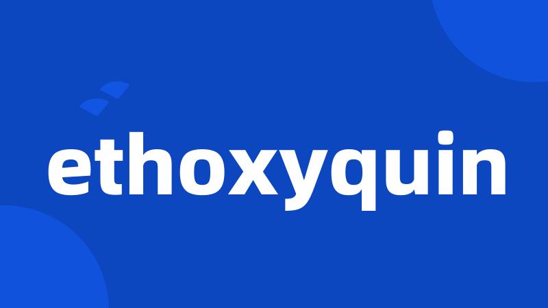 ethoxyquin