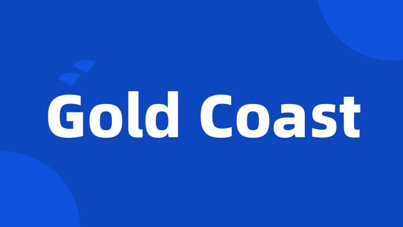 Gold Coast