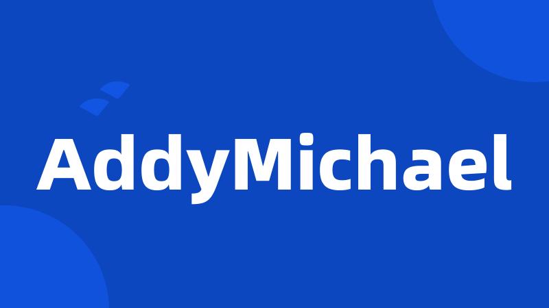 AddyMichael