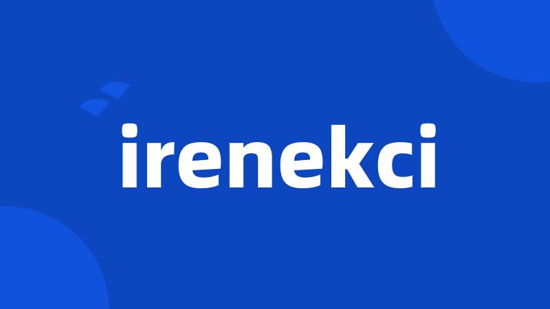 irenekci