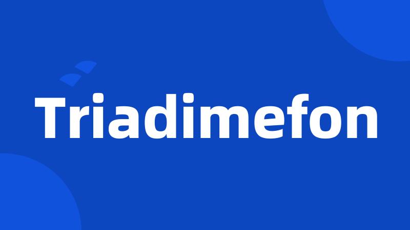 Triadimefon