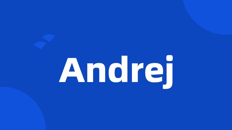 Andrej