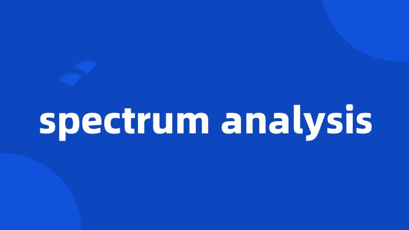 spectrum analysis