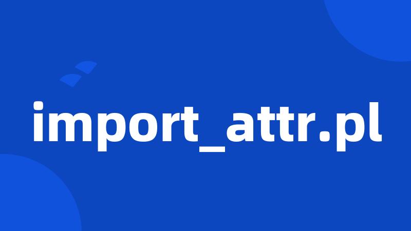 import_attr.pl