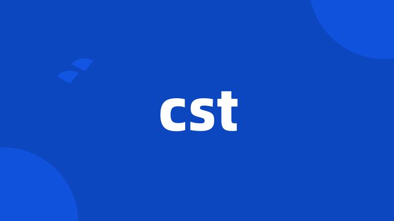 cst