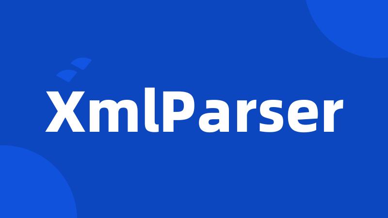 XmlParser