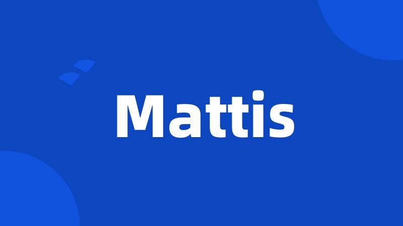 Mattis