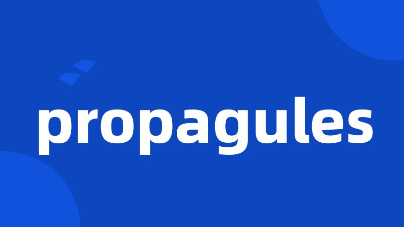 propagules