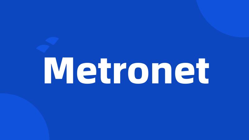 Metronet