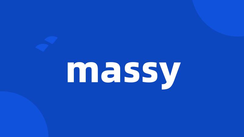 massy