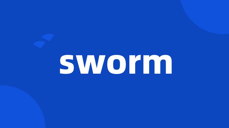 sworm