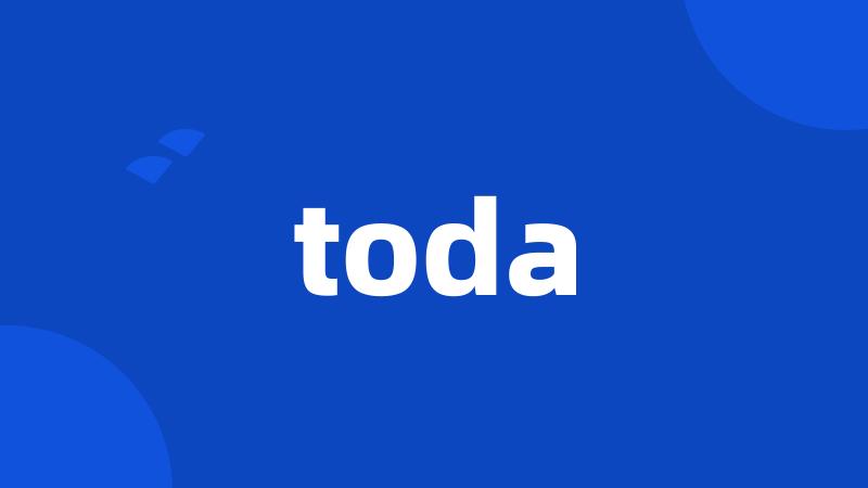 toda