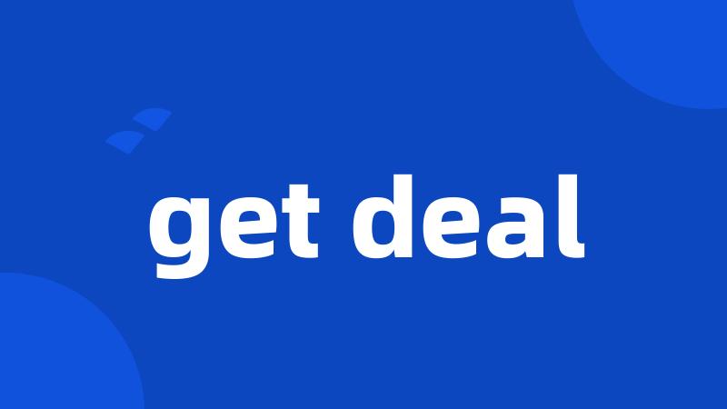 get deal