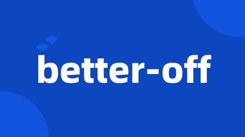 better-off