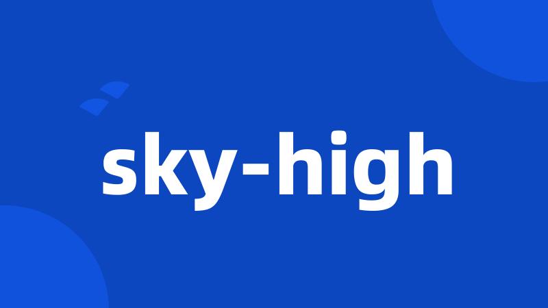 sky-high