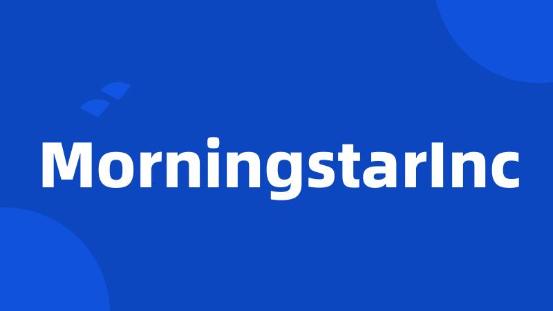 MorningstarInc